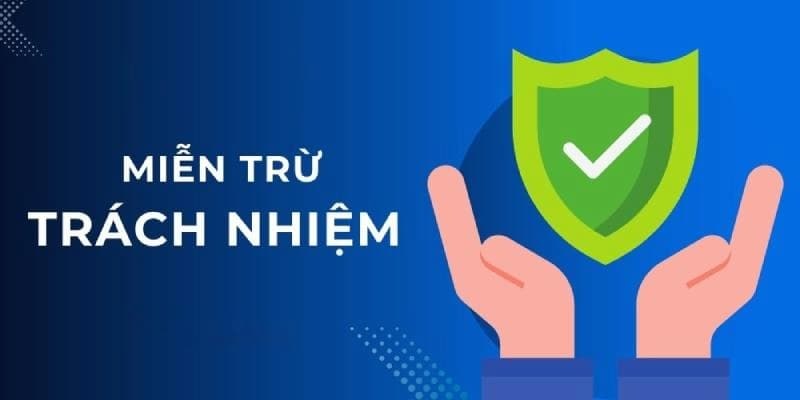 Vai trò của chính sách miễn trừ trách nhiệm 33win68